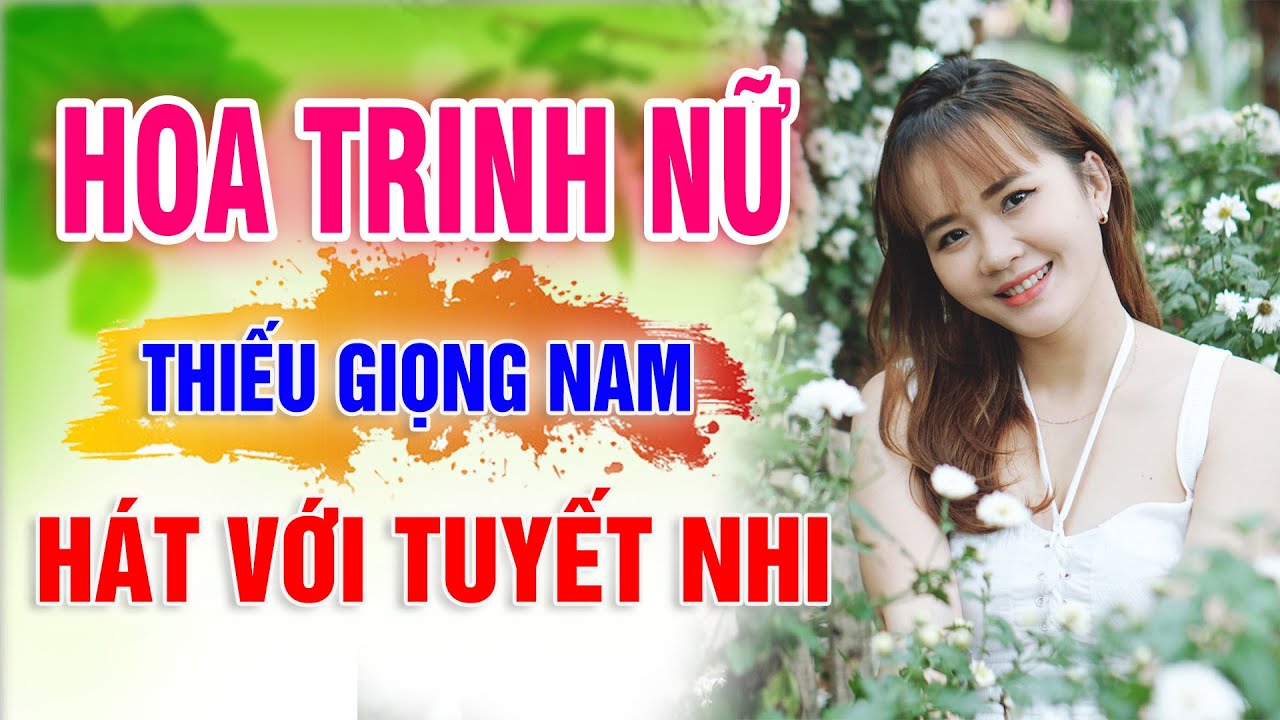 Karaoke Hoa Trinh Nữ Thiếu Giọng Nam | song ca với Tuyết Nhi OrgaN