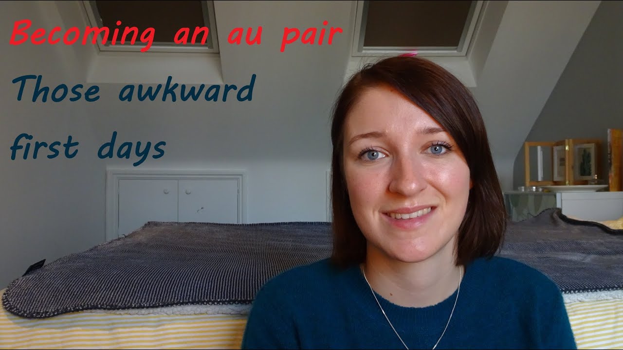 Becoming an au pair || Your first days