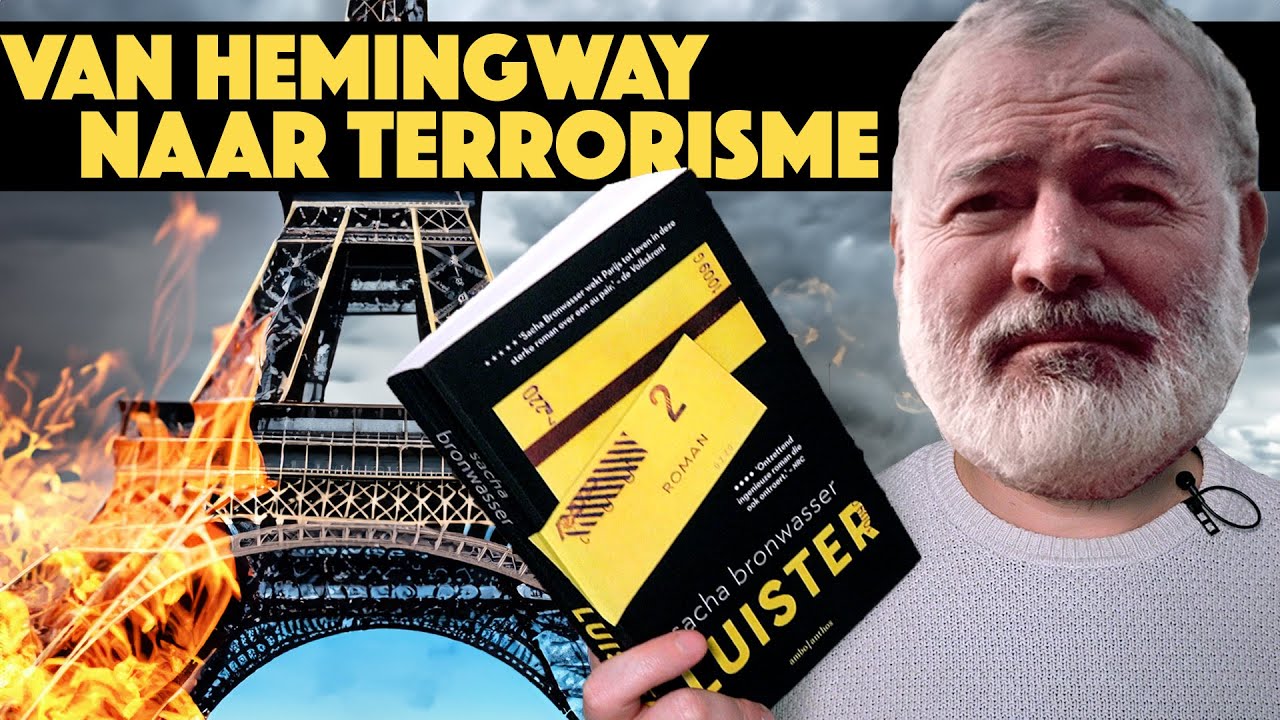 Van Hemingway naar terrorisme. Over Luister van Sacha Bronwasser - VLOGBOEK