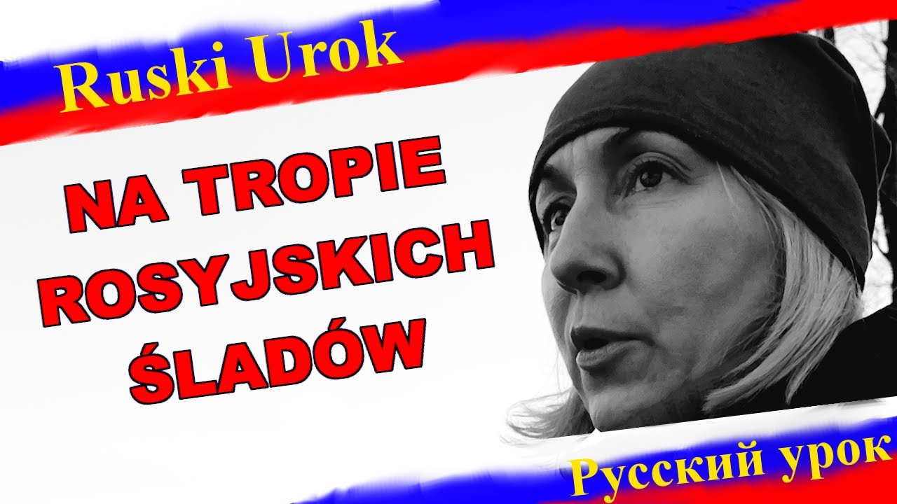 Rosyjski #57 - Na tropie rosyjskich ślad&oacute;w. Nauka języka i kultura Rosji. Poziom B1