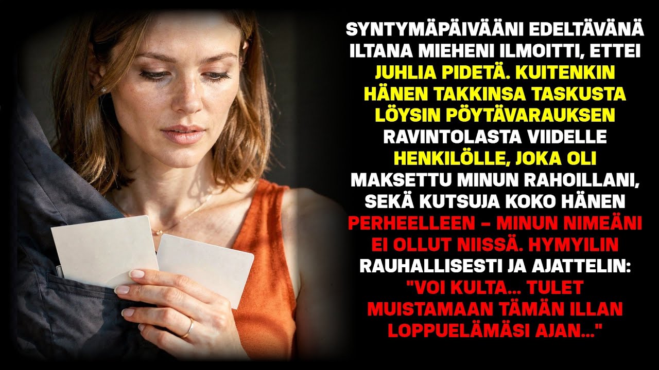 Syntymäpäiväni aattona mieheni sanoi, ettei juhlia olisi – mutta hänen taskussaan…