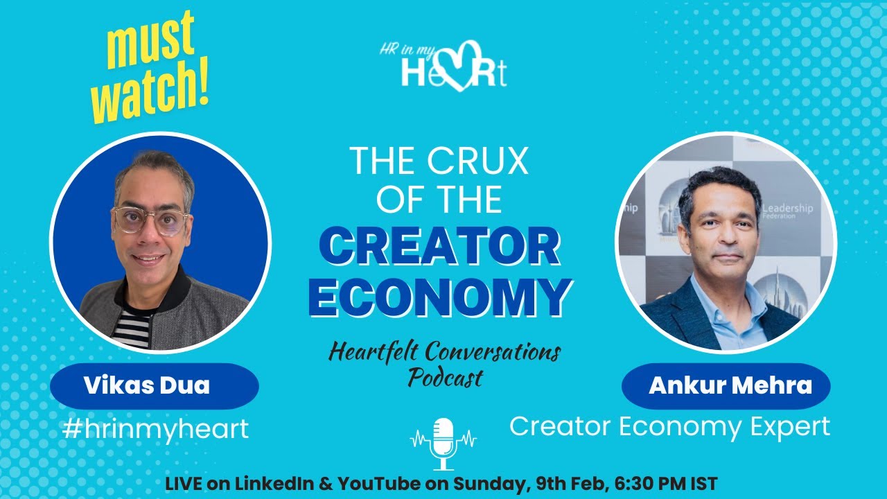 The Crux of the Creator Economy | Heartfelt Conversation | Ankur Mehra