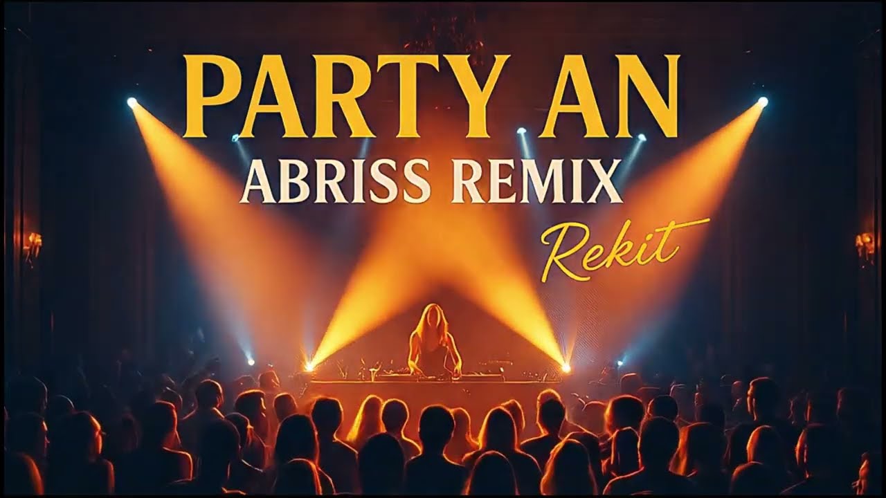PARTY AN - ABRISS REMIX