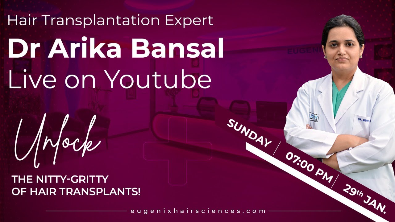 Q&A - Hair Restoration | Join world-renowned hair transplant expert, Dr Arika Bansal live now!
