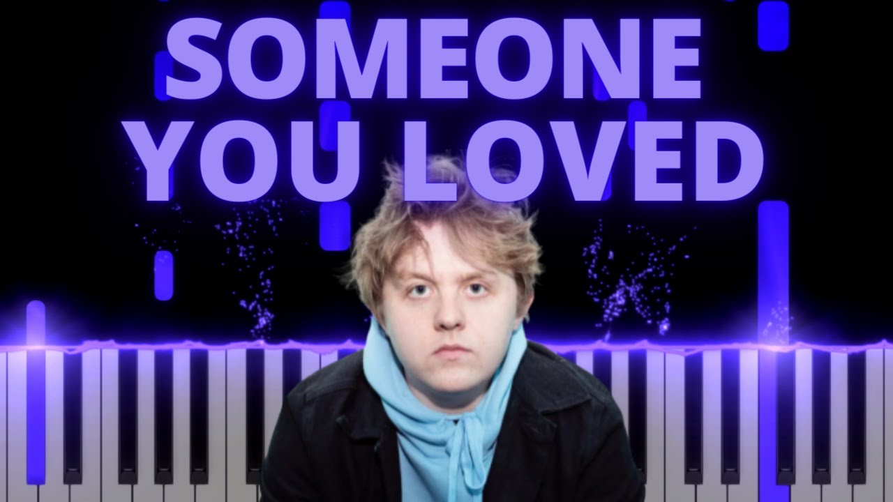 Someone You Loved-  Lewis Capaldi | Piano Tutorial