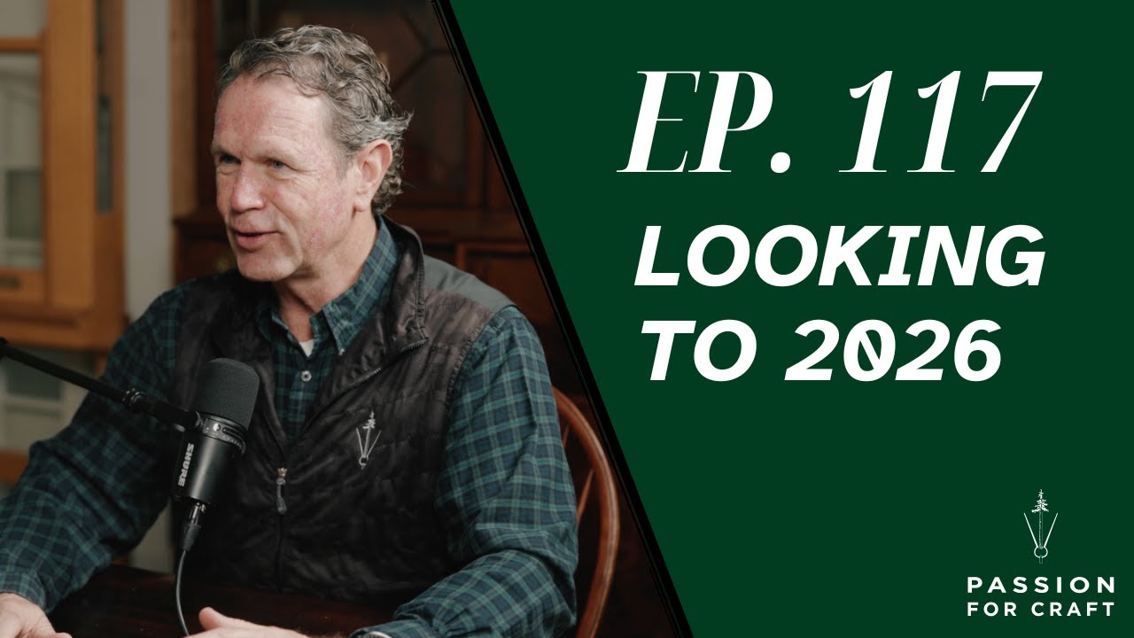 Ep. 117 Looking to 2026 | Passion for Craft Podcast