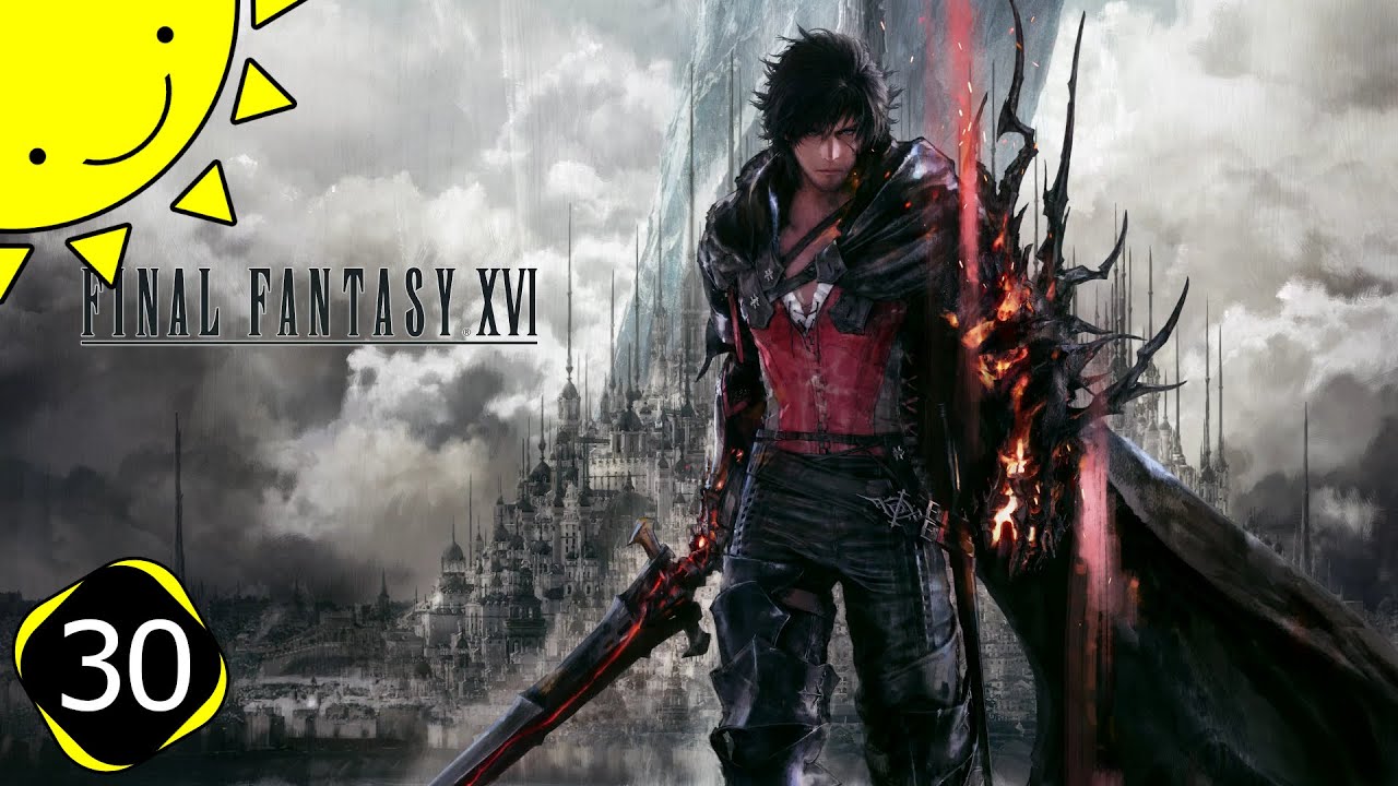 Let's Play Final Fantasy 16 | Part 30 - Bahamut | Blind Gameplay Walkthrough
