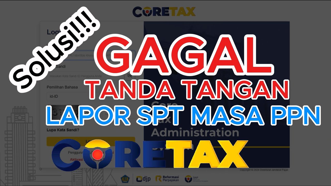[SPT] Solusi Gagal Konfirmasi Tanda Tangan SPT Masa PPN sampai SUKSES Lapor.  #coretax #ppn #SPT