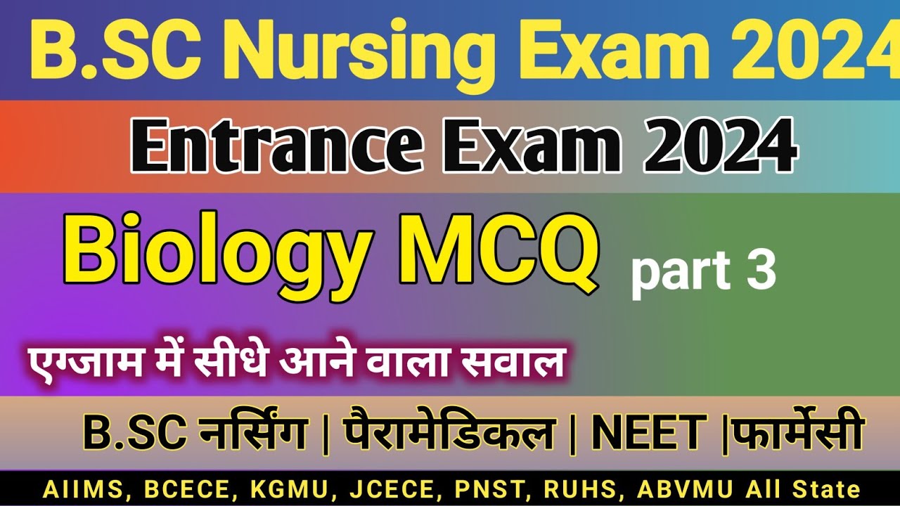 bsc nursing biology classes 2024 | Bsc nursing entrance Exam 2024 |