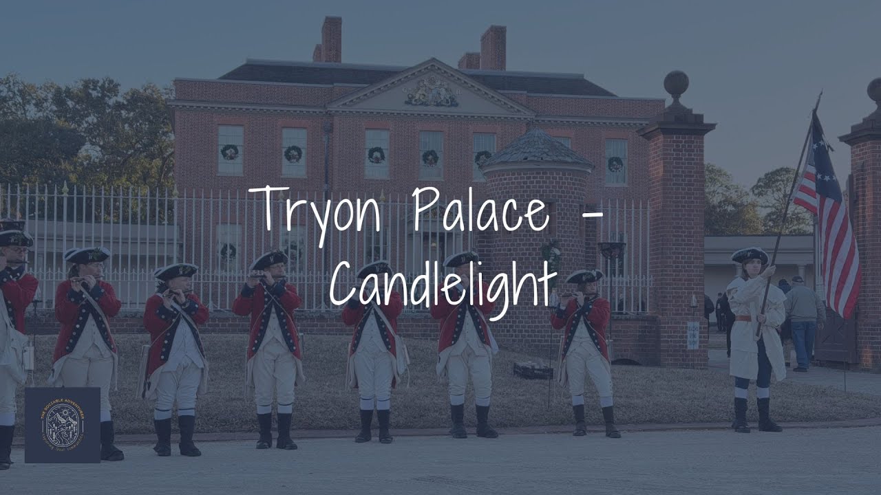 Candlelight Tryon Palace - New Bern, NC