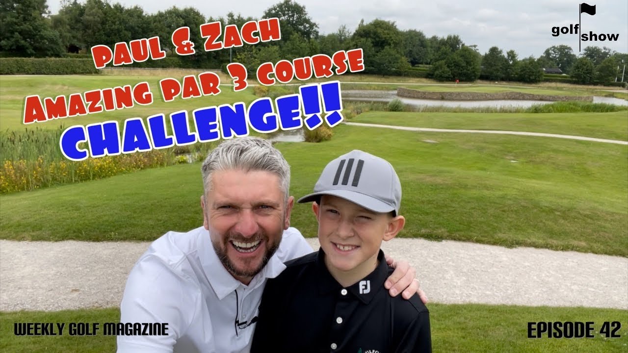 Golf Show Episode 42 | Amazing Par 3 Course (incl. 17th at Sawgrass hole) - Father & Son Challenge |