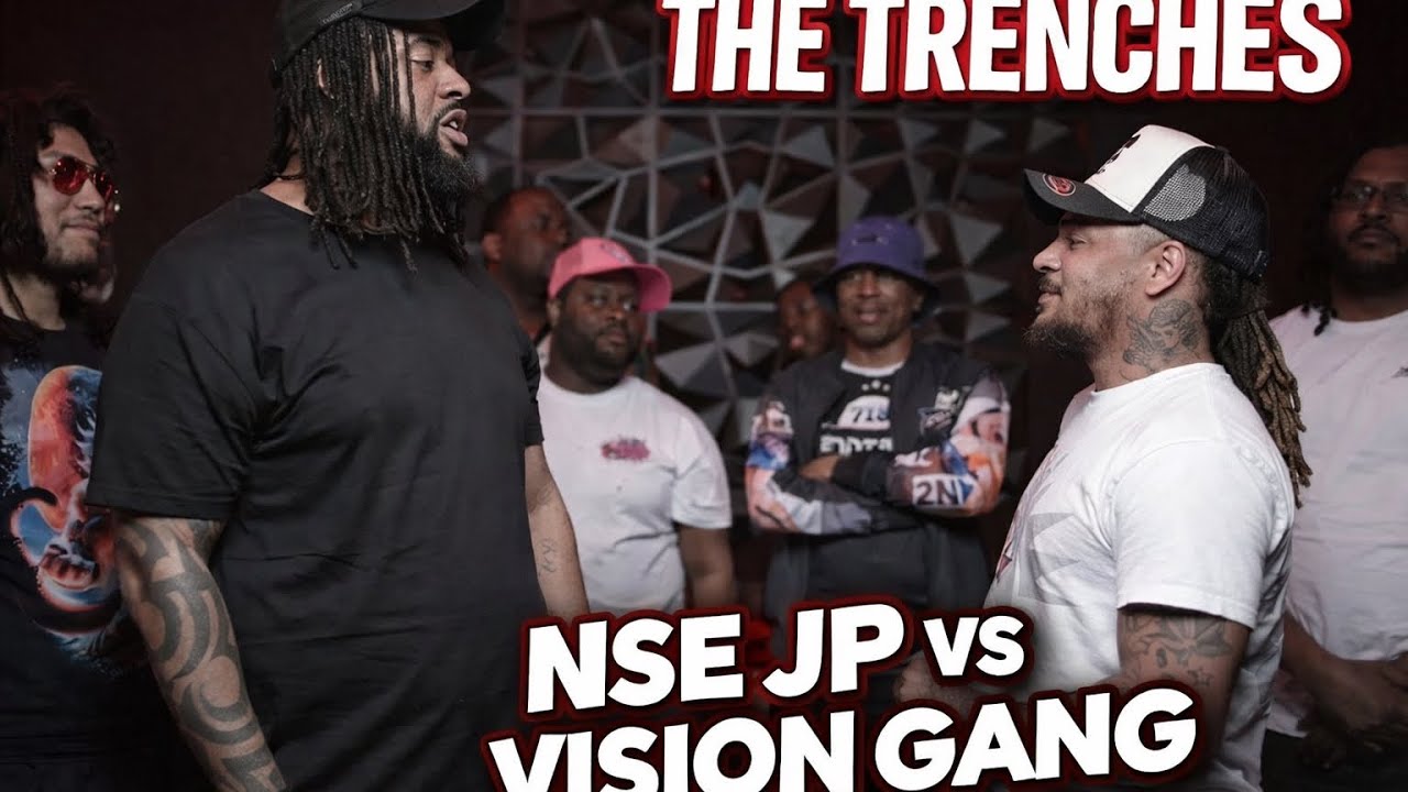 The Trenches Present - NSE JP vs Vision Gang 