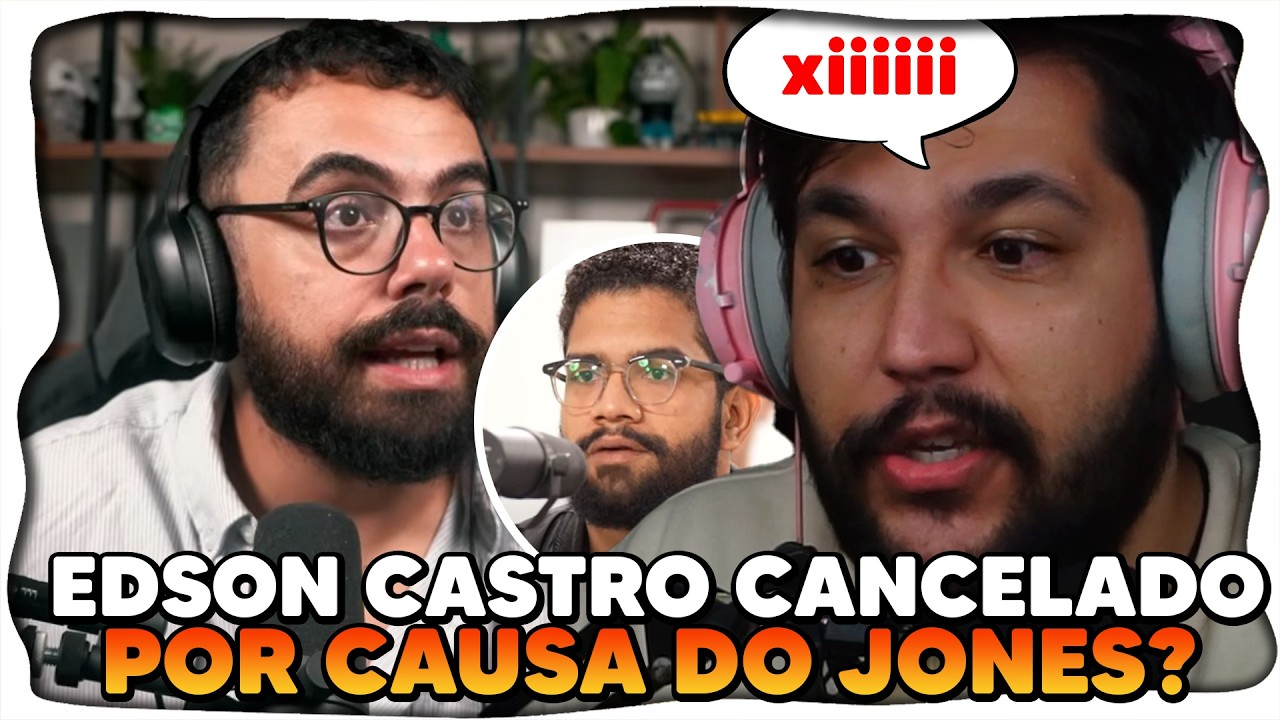 Edson Castro FOI CANCELADO por causa do JONES MANOEL?