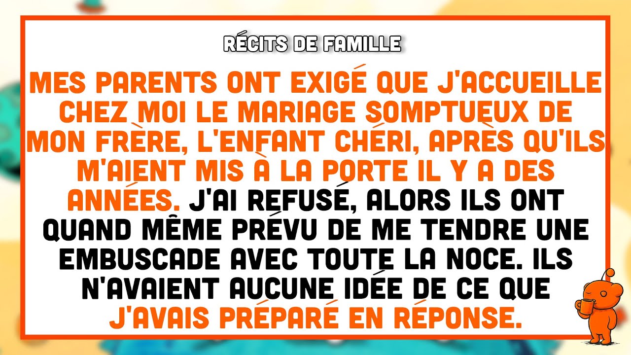 Mes parents ont essayé de m'imposer le mariage de mon frère chez moi après m'avoir renié.