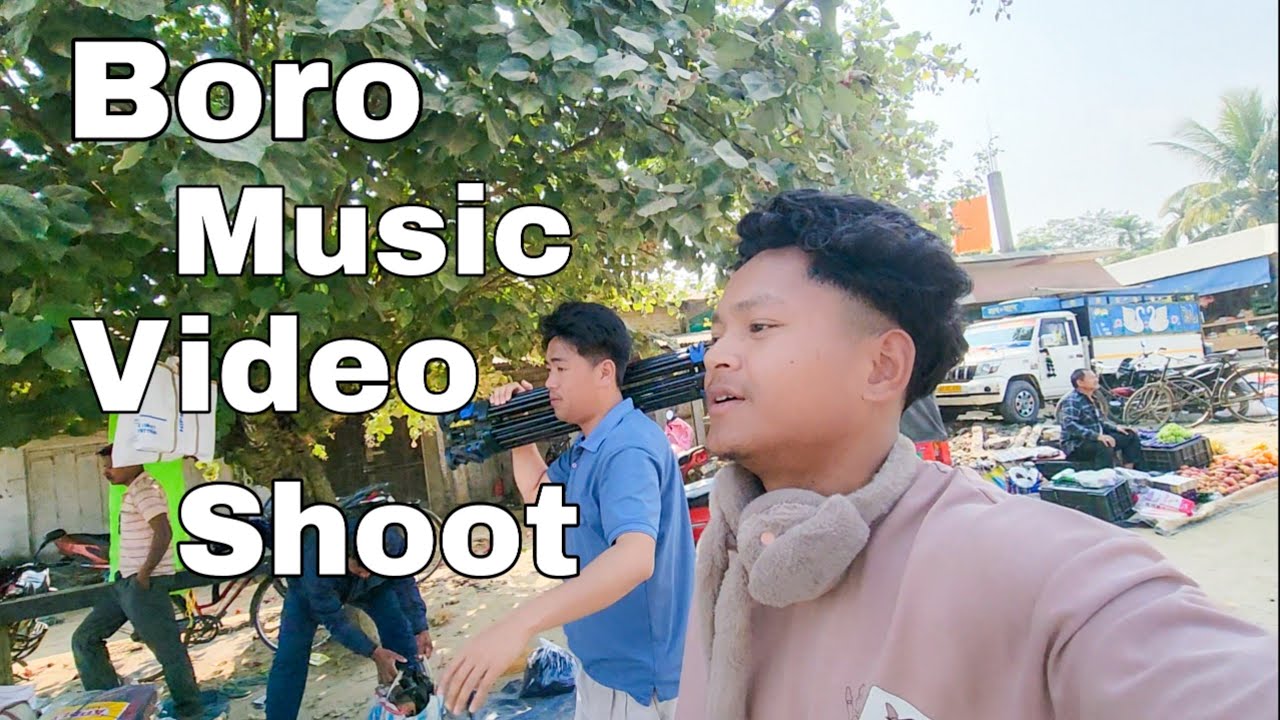 Boro Music Video Shoot Gohpur