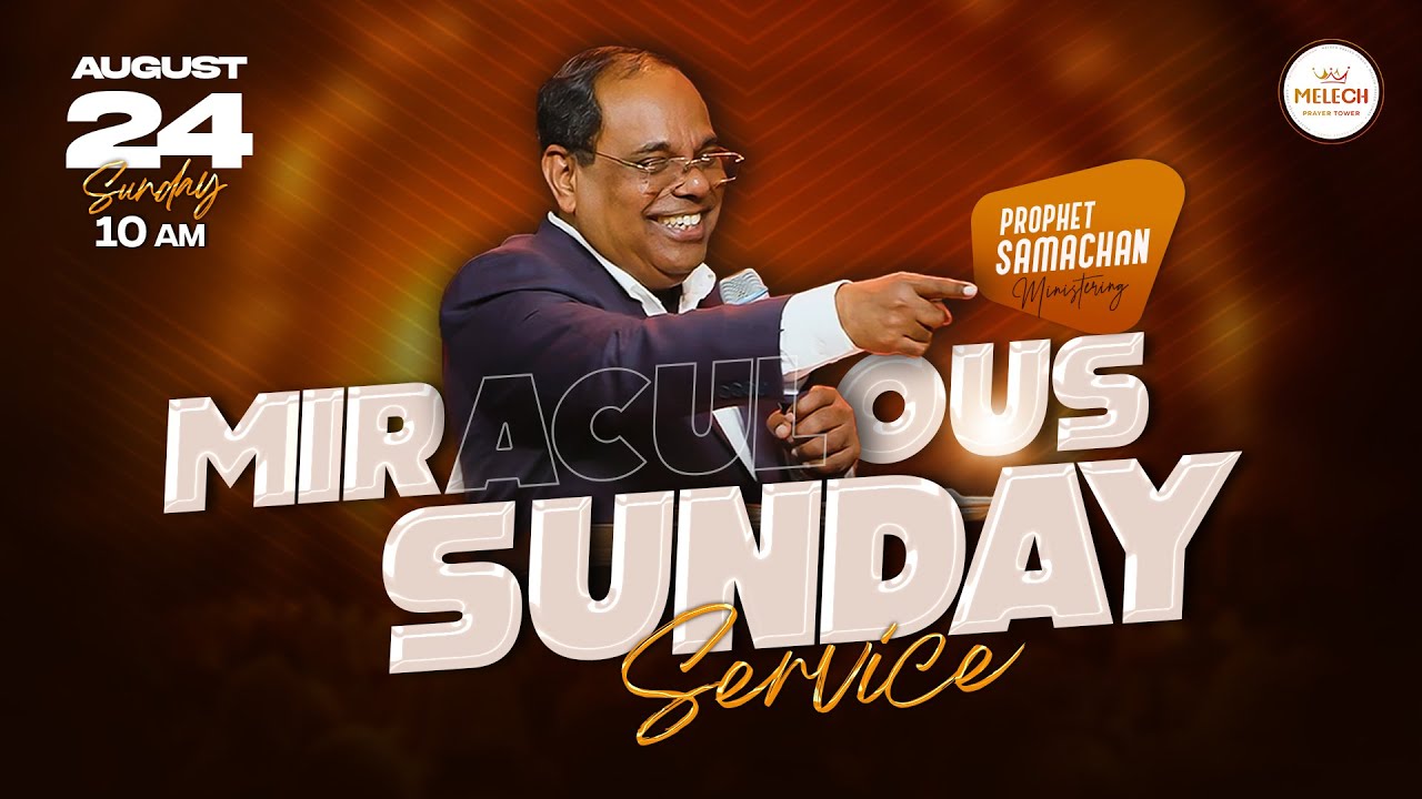 🔴LIVE | Sunday Service | Prophet Samachan | 24-08-2025 |🔥Worship • Prophetic word • Revival🔥