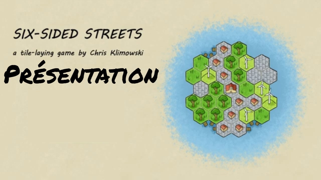 Un petit jeu de placement de tuiles - Six Sided Streets : Pr&eacute;sentation