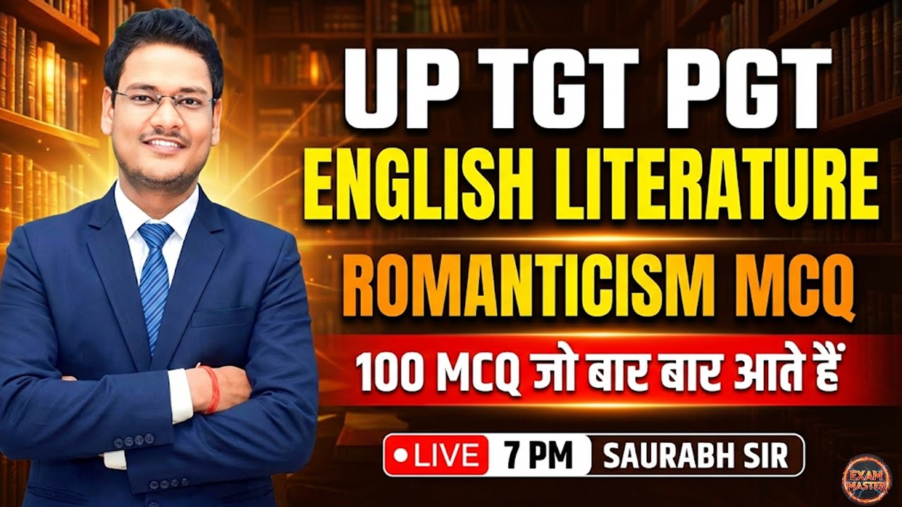 UP TGT PGT English Literature | Romanticism 100 MCQs | बार-बार आने वाले प्रश्न | By Saurabh Sir