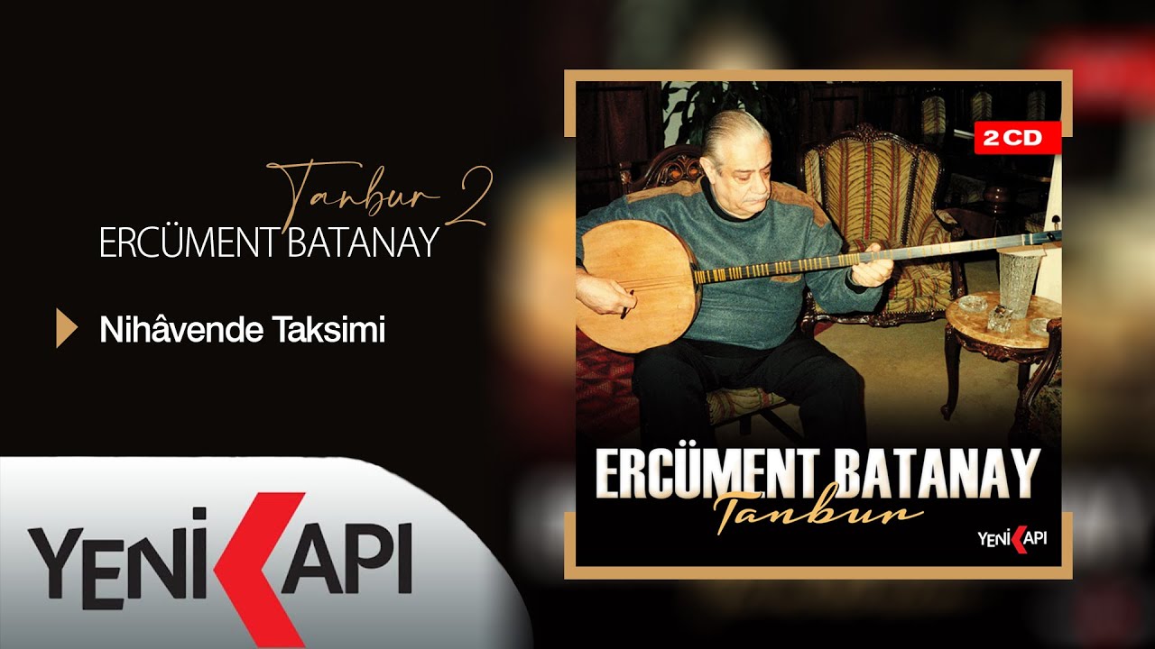Ercüment Batanay - Nihâvend Taksim