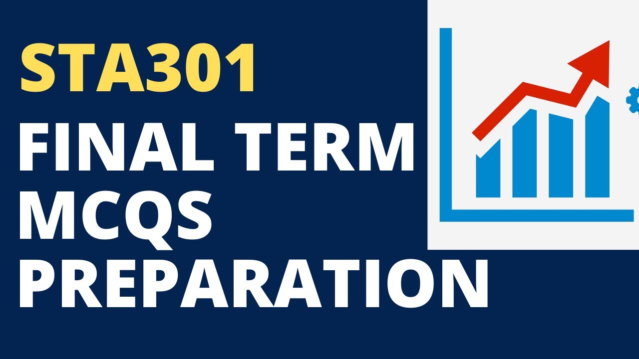 STA301 FINAL TERM PREPARATION SOLVED MCQS