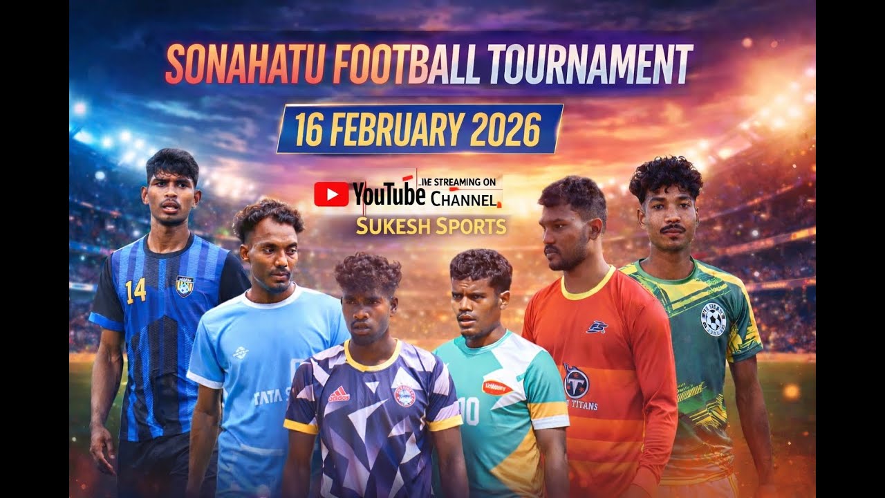 Sonahatu Football Tournament 2026 ⚽