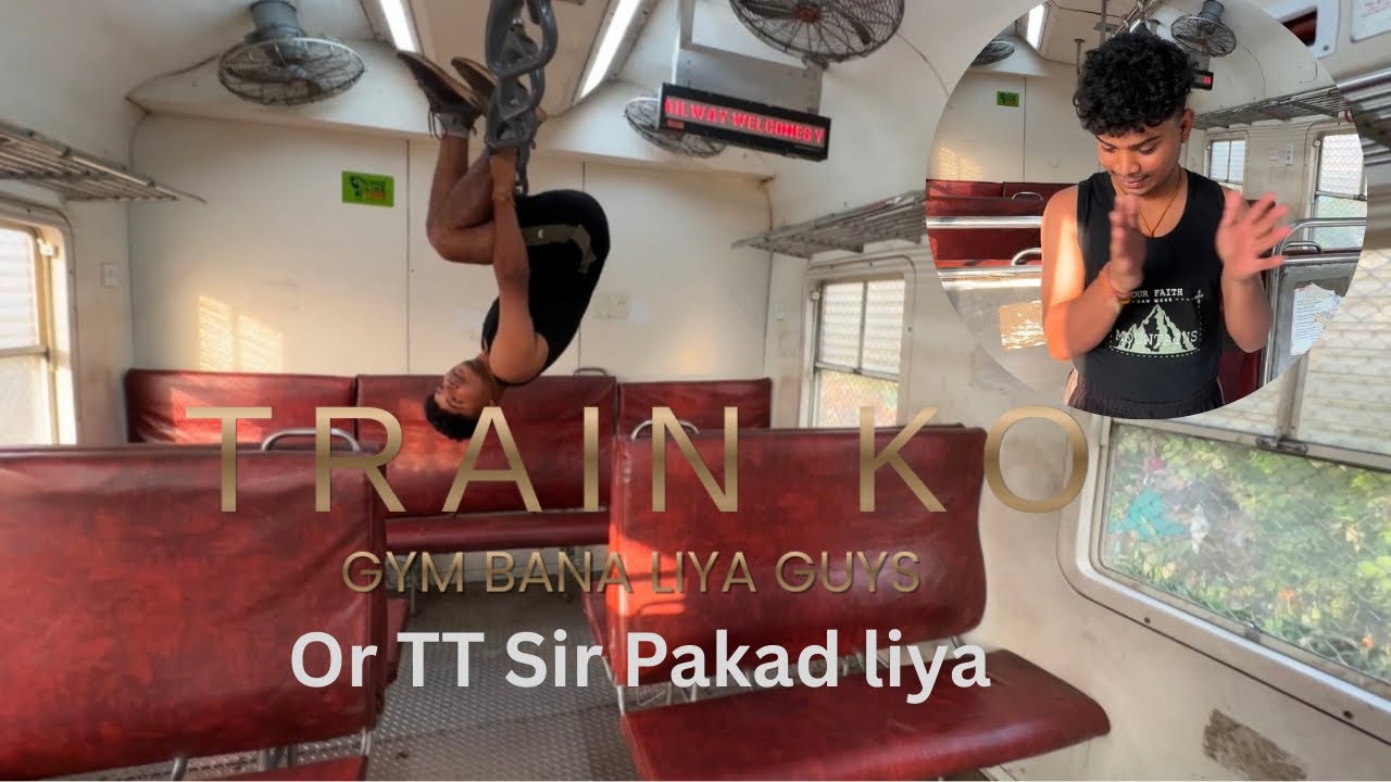 Train Ko Gym Bana Liya 🚆 || Or Ham Ko TT Pakad Liya 🫣🫣