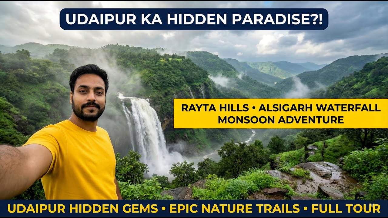 Udaipur's Hidden Paradise: Rayta Hills & Alsigarh Waterfall
