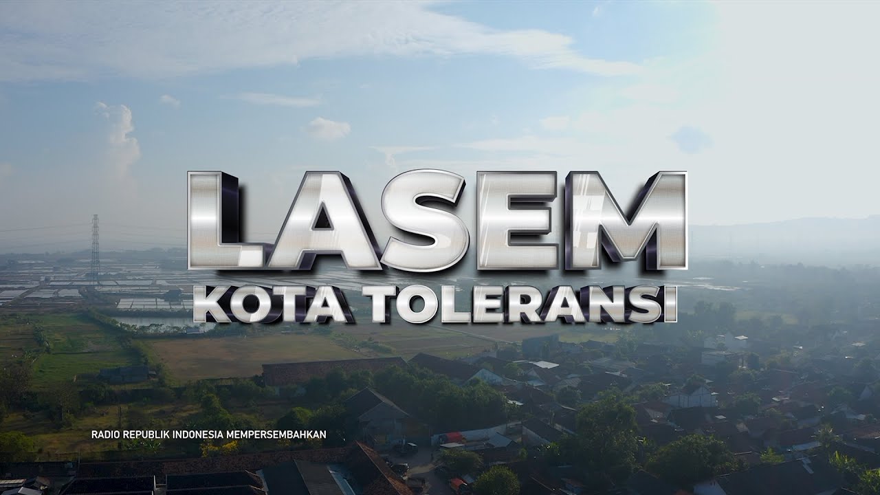LASEM KOTA TOLERANSI || Dokumenter RRI