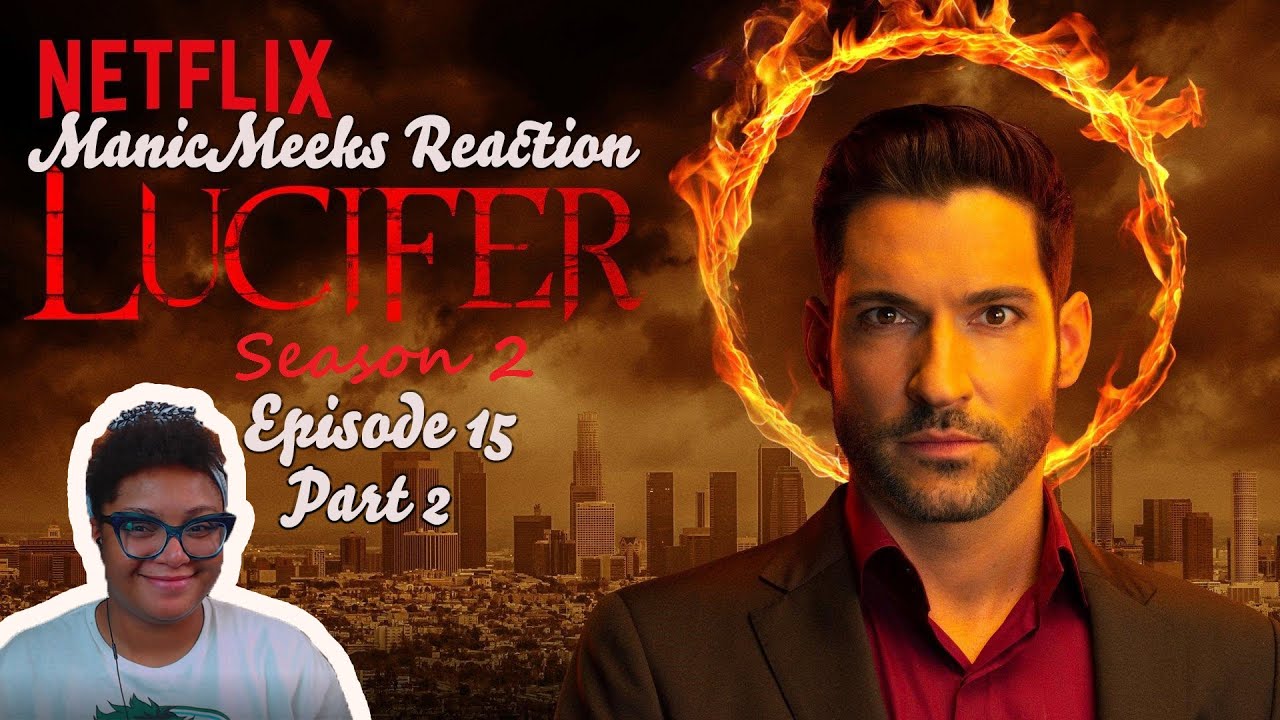 Lucifer S2E15 Reaction Part 2! | MAZE FOR THE WIN! EXPRESSING EMOTIONS IS GOOD FOR YOU!