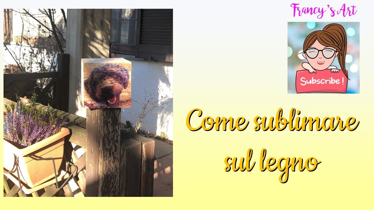 COME SUBLIMARE SUL LEGNO