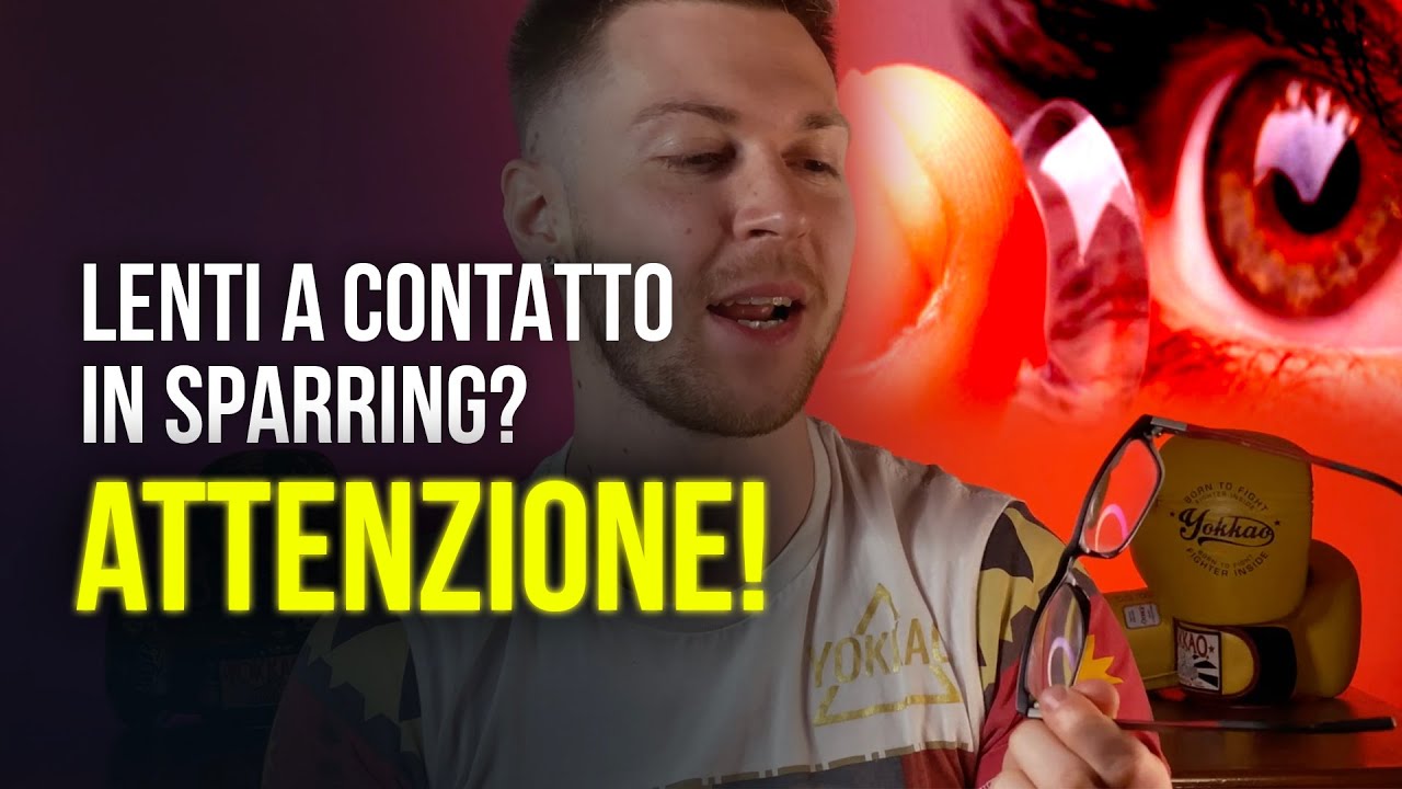 NON usate le Lenti a Contatto in SPARRING! Ecco i RISCHI
