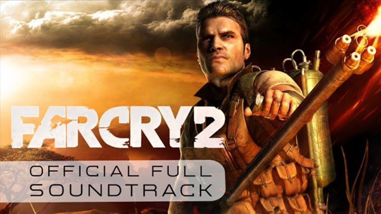 Far Cry 2 - Change Your Battles (Track 14)