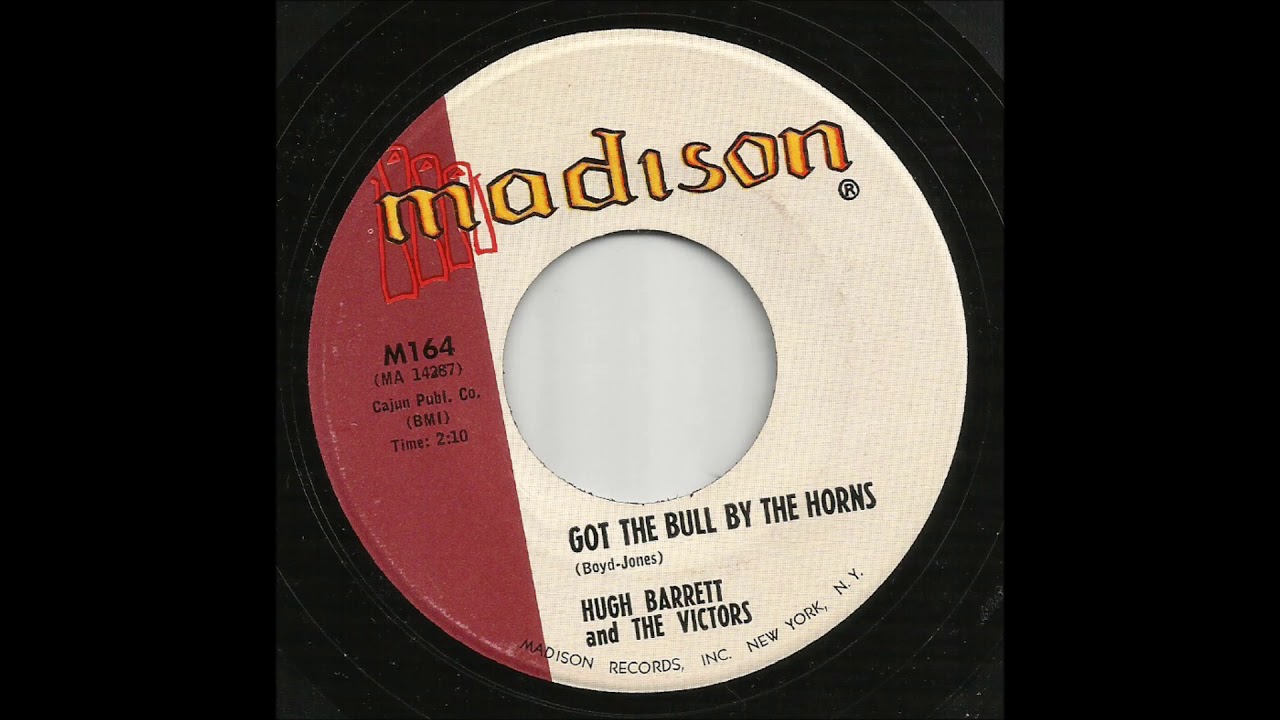 Hugh Barrett & The Victors - Got The Bull By The Horns