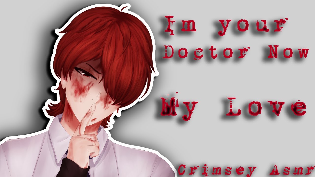 I Want Your Eyes... Yandere Doctor Kidnaps You M4A [Trigger Warning] [Obsessed] [Asmr Roleplay]