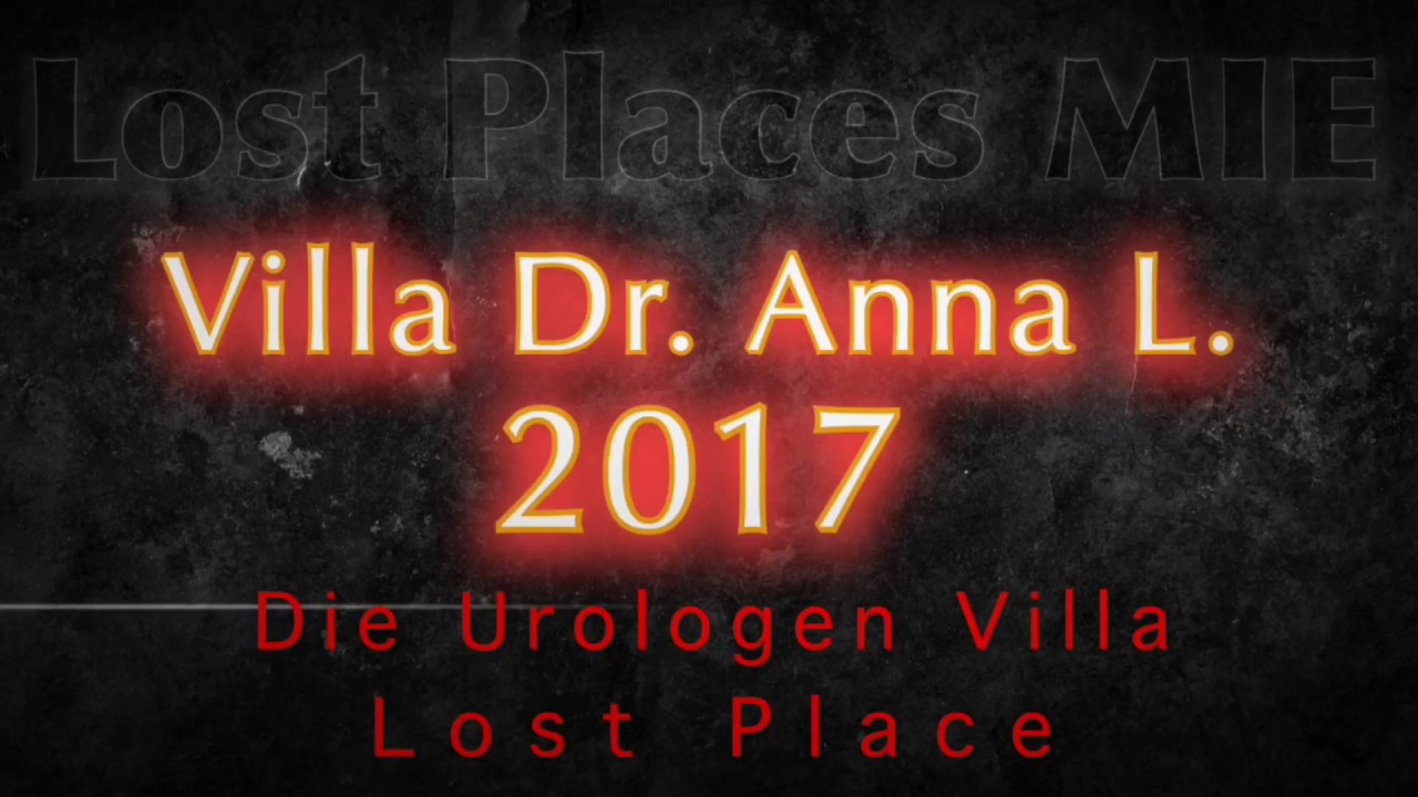 Lost Places / Urologen Villa Dr. Anna L. 2017 / Urban Exploring #01
