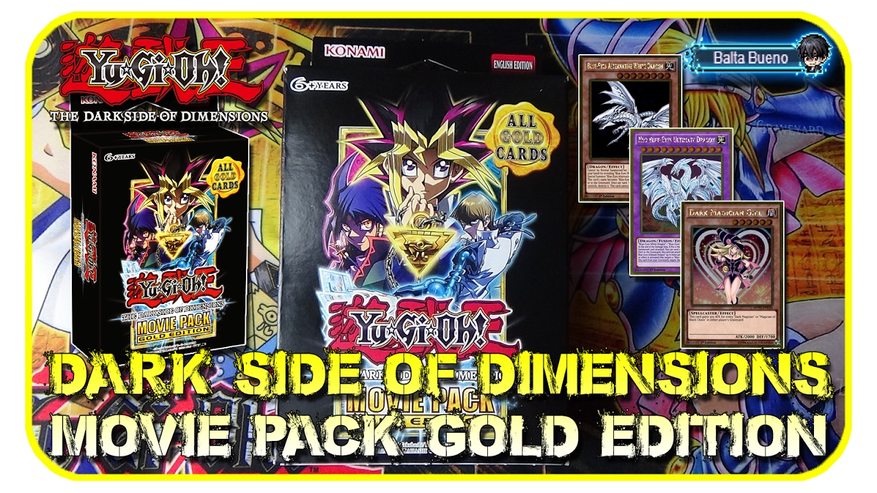 APERTURA/UNBOXING DE YU-GI-OH! THE DARK SIDE OF DIMENSIONS MOVIE PACK GOLD EDITION | PURAS BUENAS!!