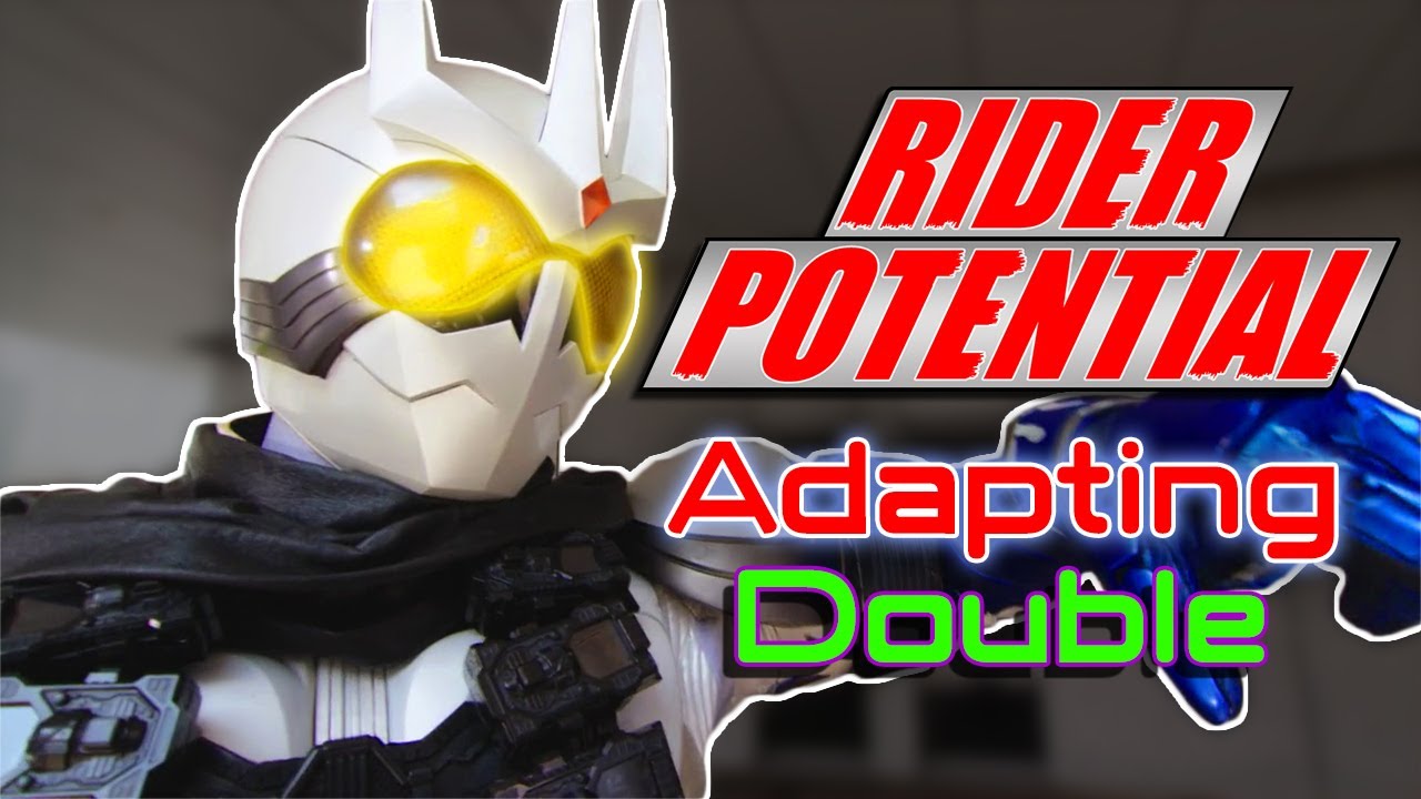 Kamen Rider Double Adaptation! || Rider Potential