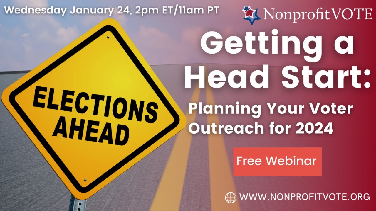 Getting a Head Start: Planning Your Voter Outreach for 2024