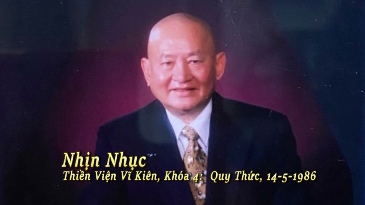 Nhịn Nhục - Thiền Viện Vĩ Kiên khóa 4:  Quy Thức, ngày 14-5-1986