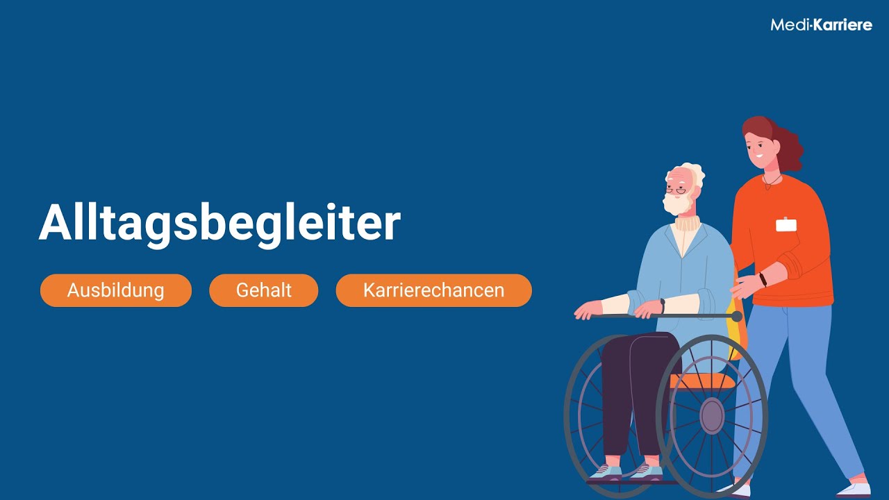 Alltagsbegleiter &ndash; Ausbildung, Gehalt und Karriere