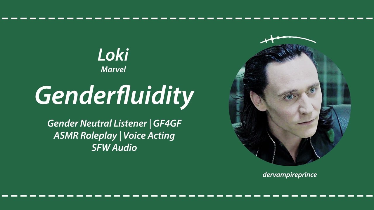 ASMR | Marvel - Loki Affirms Your Genderfluidity [T4T, Genderfluid] [Gender affirmations] [Comfort]