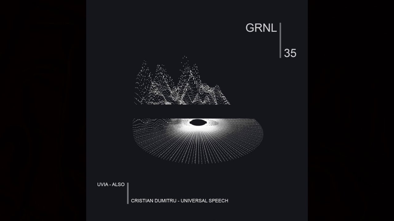 Cristian Dumitru - Universal Speech [GRNL035]