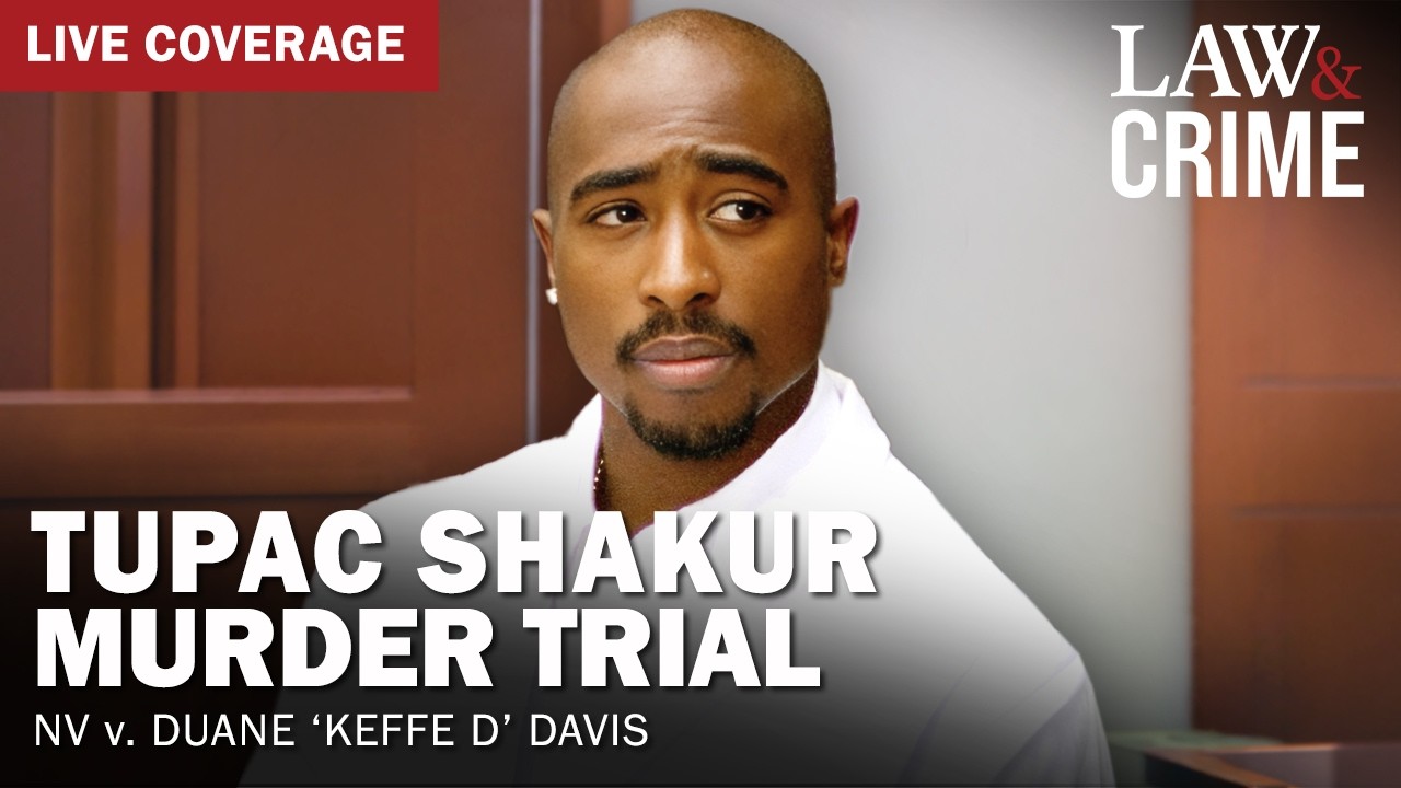 LIVE: Tupac Murder Trial &mdash; NV v. Duane &lsquo;Keffe D&rsquo; Davis &mdash; Day 4