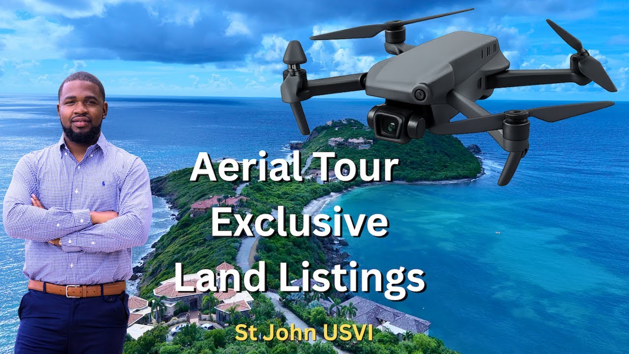 Drone Tour | Luxury Waterfront & Available Land Listings | St John USVI