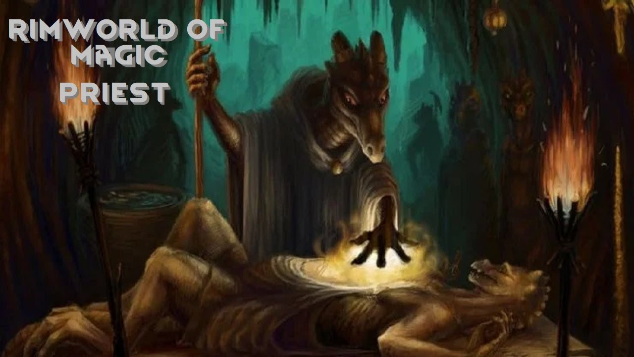 Rimworld of Magic - Priest