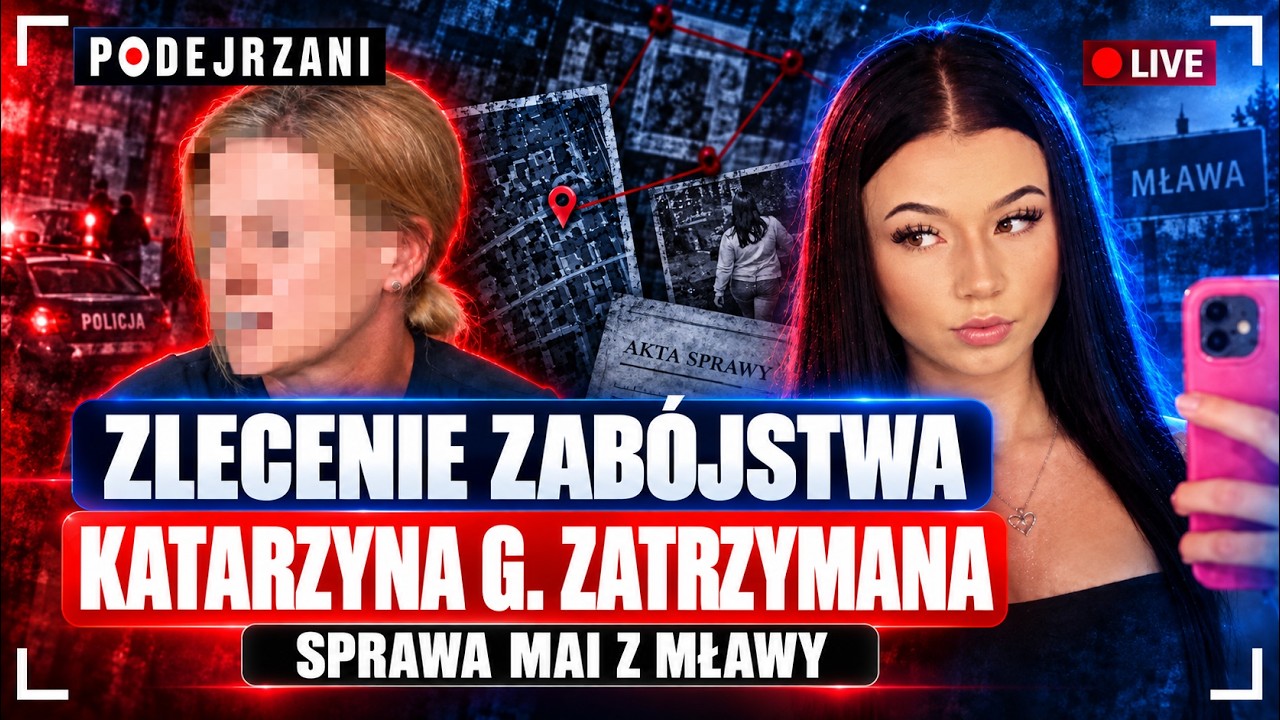 Nieoficjalnie: Katarzyna G. zatrzymana! Sprawa Mai z Mławy 🔴NA ŻYWO
