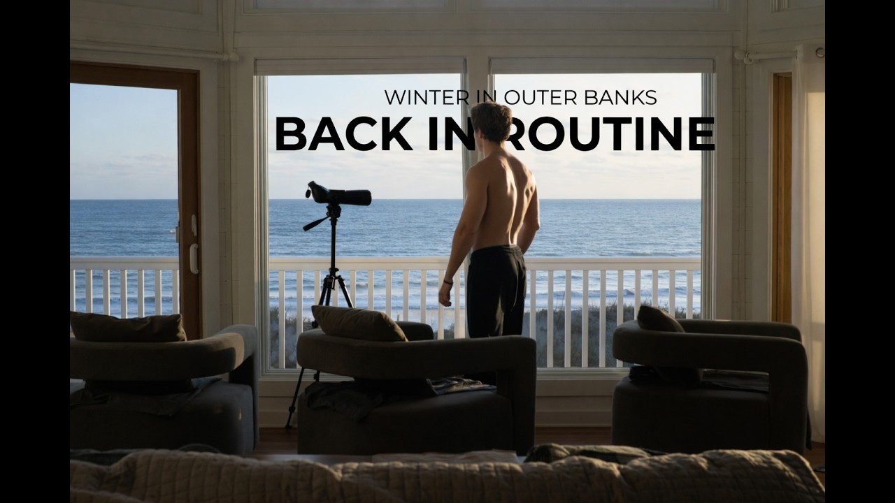 staying busy so i stay sane (my winter routine back in outer banks)