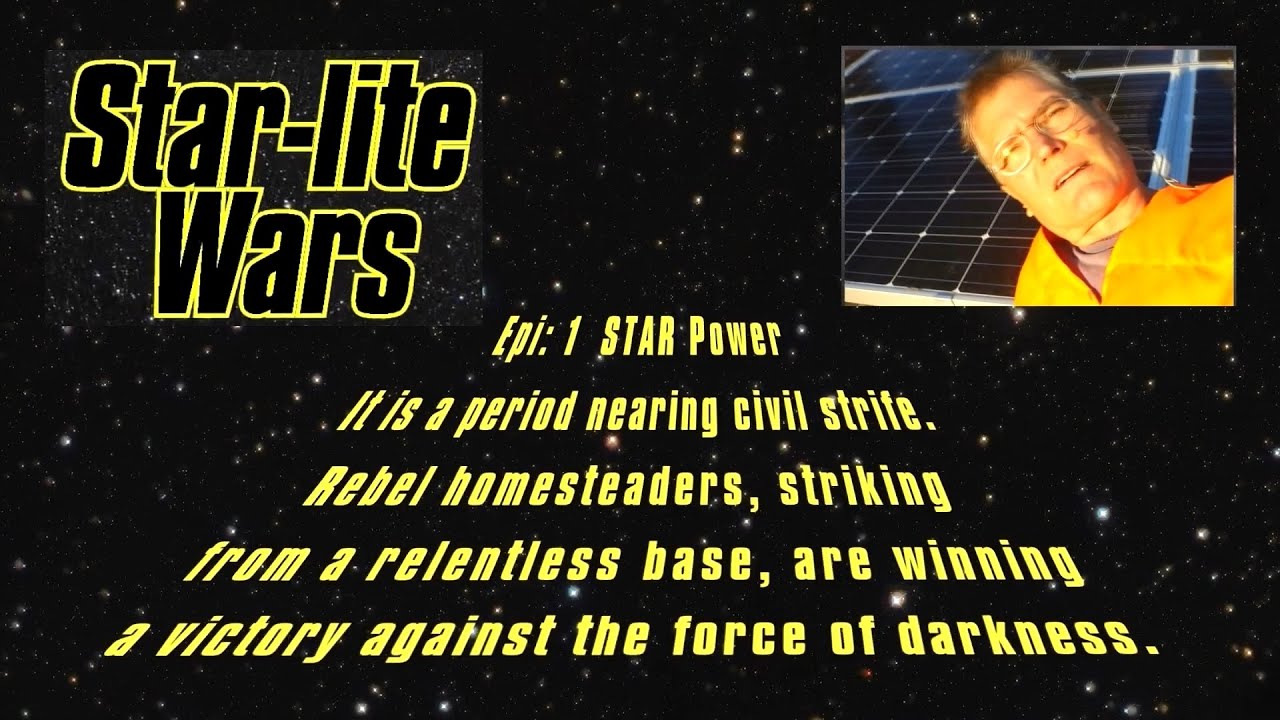 Solar Power: Star Lite Wars _Episode 1