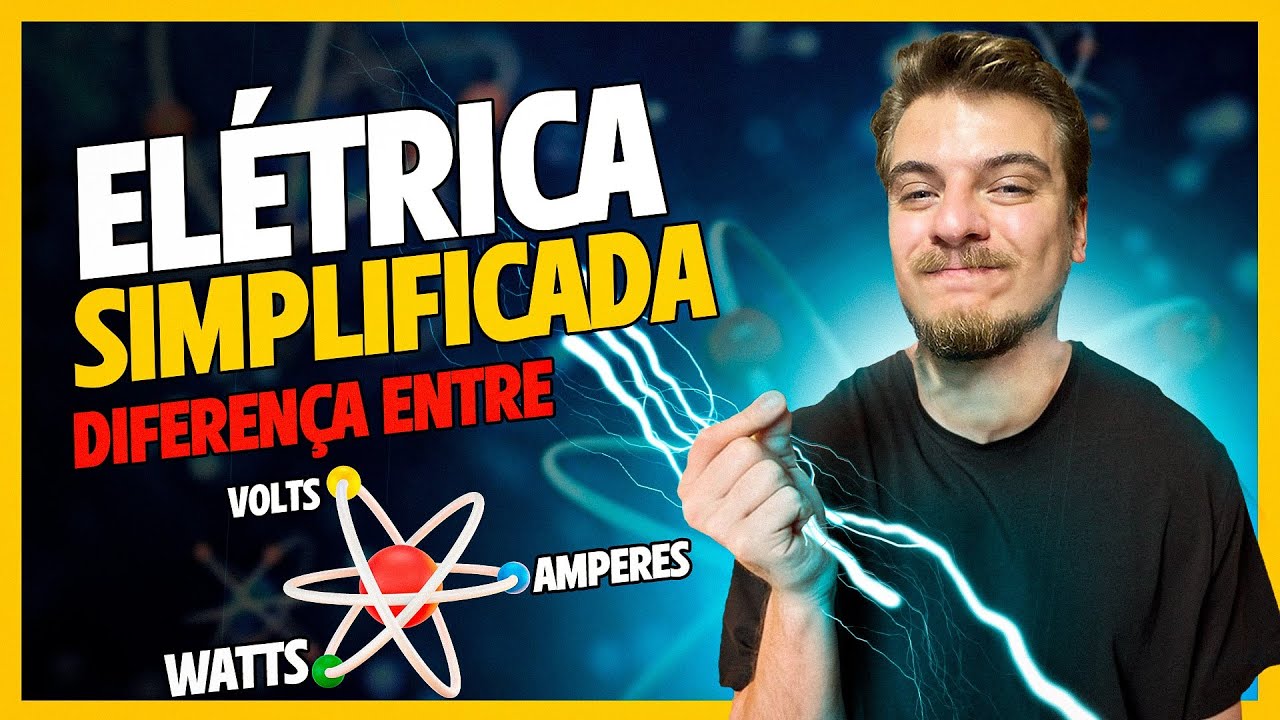 ELÉTRICA SIMPLIFICADA! QUAL A DIFERENÇA ENTRE VOLT, WATT & AMPÉRE