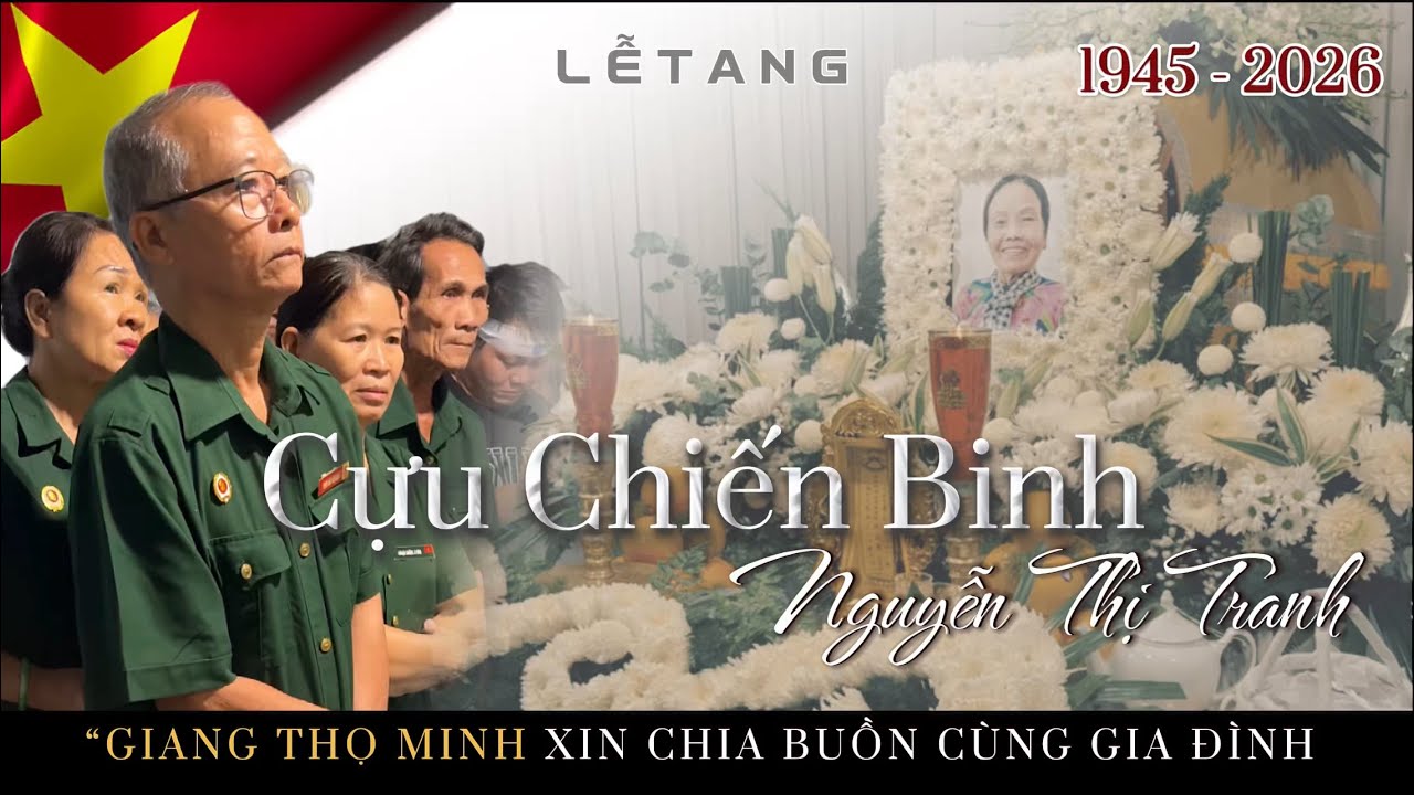 TIỄN ĐƯA CỰU CHIẾN BINH NGUYỄN THỊ TRANH | 1945-2026 | Dịch vụ mai táng Giang Thọ Minh xin chia buồn